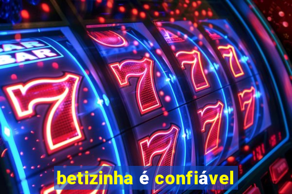 betizinha é confiável